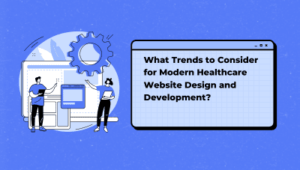 what trends to consider for modern healthcare website design and development